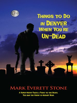 cover image of Things to Do in Denver When You're Un-Dead